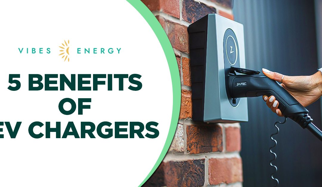 5 Benefits of EV Chargers