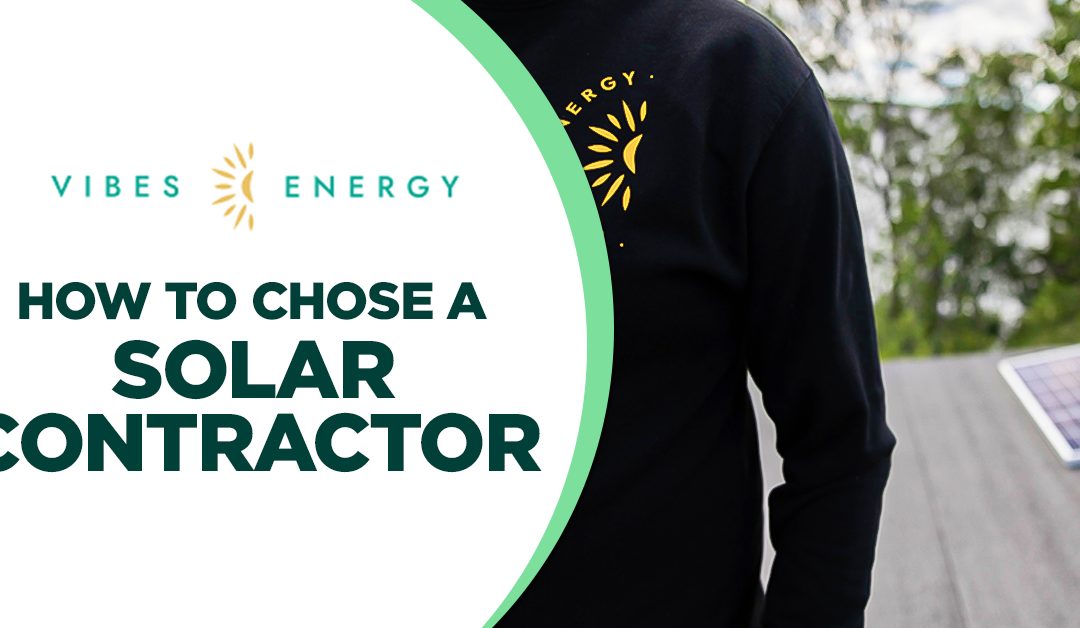 How to choose a Solar Contractor